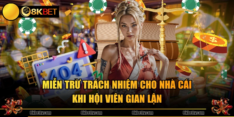 Miễn trừ trách nhiệm cho nhà cái khi hội viên gian lận